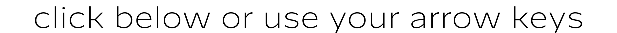 click below or use your arrow keys